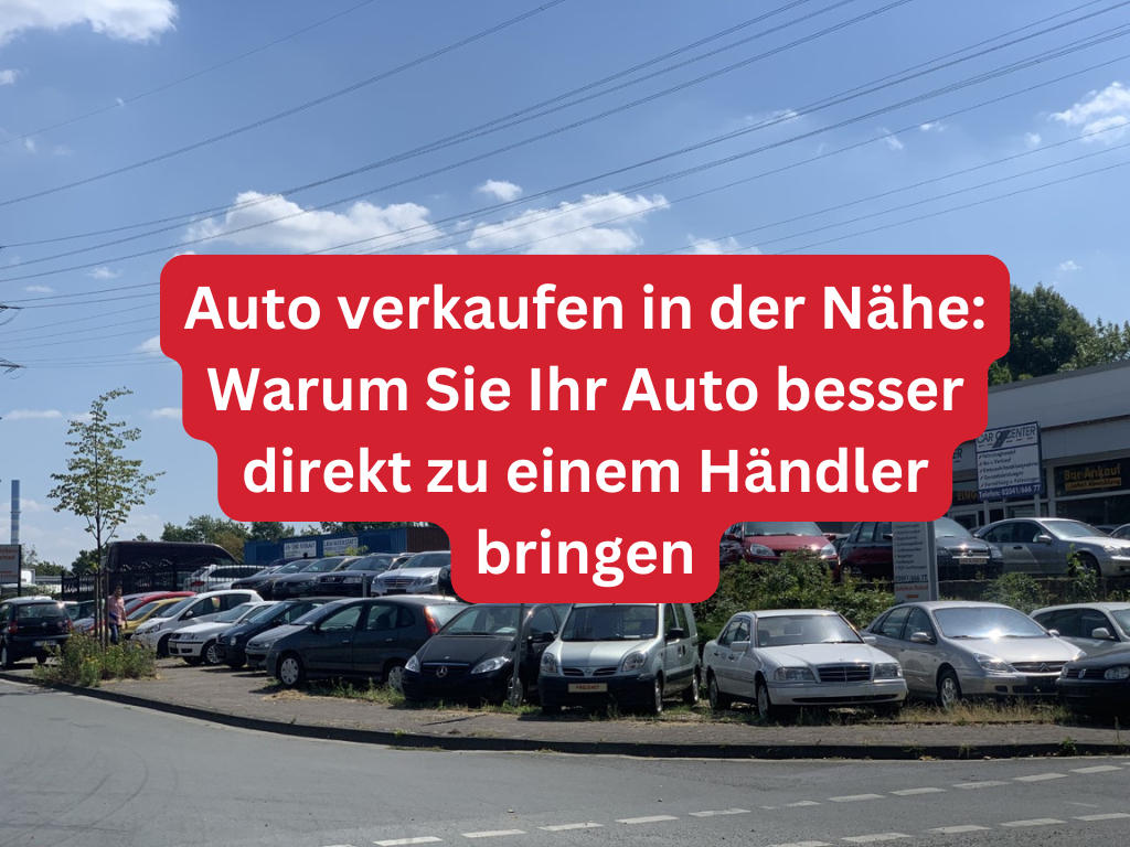 Auto verkaufen in der Nähe